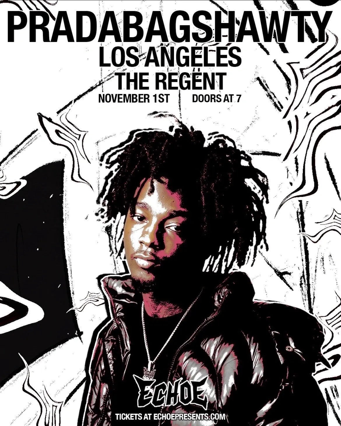 Black-and-white flyer for PRADABAGSHAWTY at The Regent, Los Angeles, November 1st, doors at 7, with a pink-toned photo of the artist.